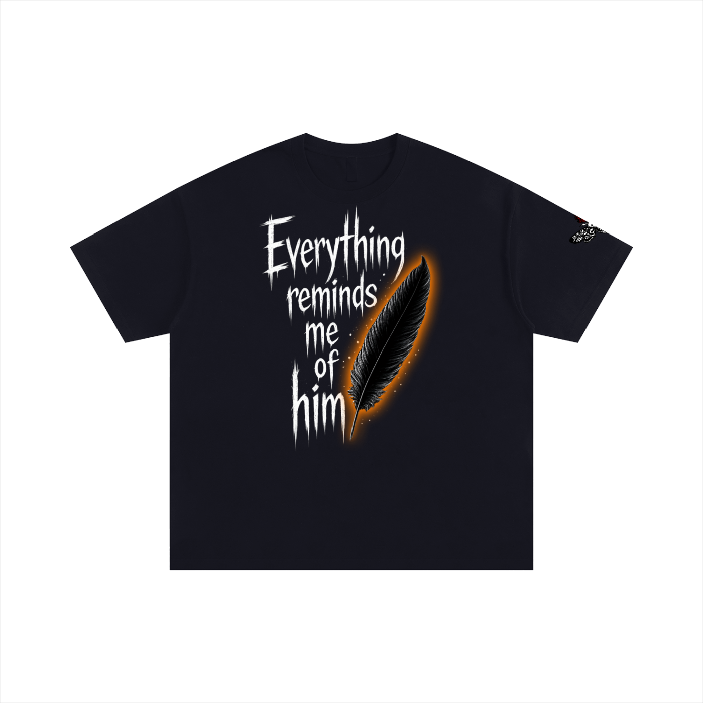 Everything Reminds Me Of Him T-Shirt