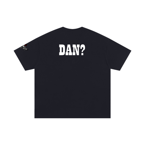 DAN? T-Shirt